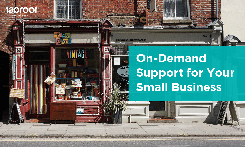 On-Demand Support for Your Small Business